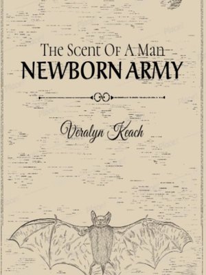 cover image of The Scent of a Man--Newborn Army